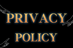 A black background with glowing orange text "PRIVACY POLICY" and white outline pointing hands, highlighting privacy policy details.